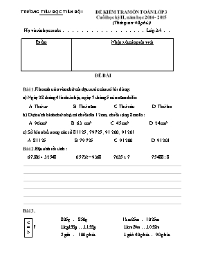 Đề kiểm tra học kỳ II môn Toán + Tiếng Việt Lớp 3 - Năm học 2014-2015 - Trường Tiểu học Tiên Hội